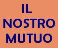 Il nostro mutuo